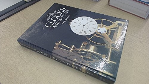 The History of Clocks and Watches -- w/ Dust Jacket