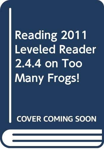 Reading 2011 Leveled Reader 2.4.4 on Too Many Frogs!