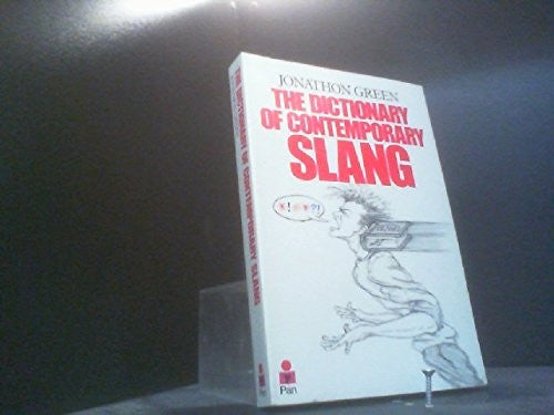 The Dictionary of Contemporary Slang