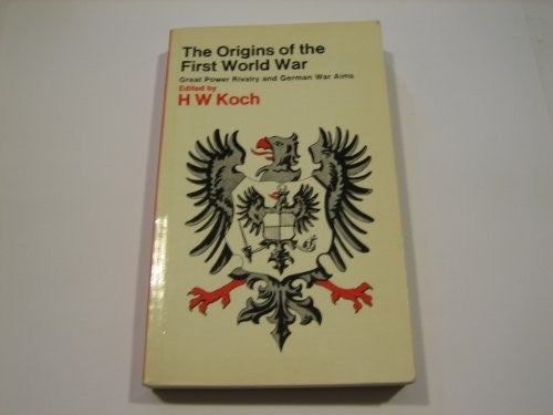 The Origins of the First World War