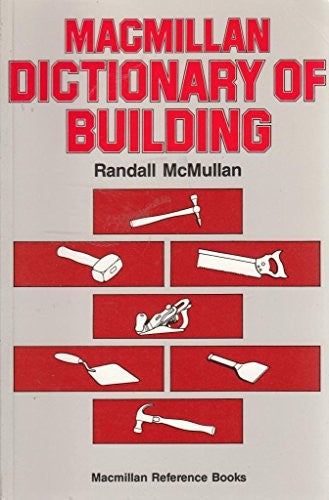 Macmillan Dictionary of Building