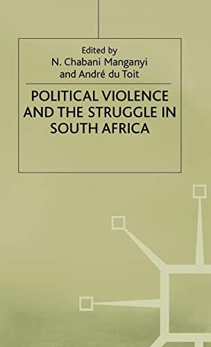 Political Violence and the Struggle in South Africa