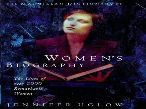 The Macmillan Dictionary of Women's Biography