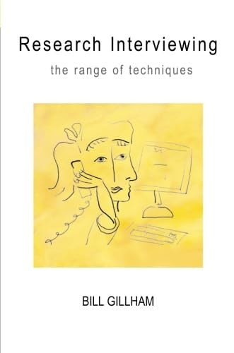Research Interviewing: The Range of Techniques