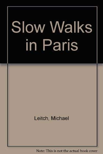 Slow Walks in Paris