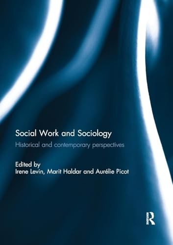 Social Work and Sociology: Historical and Contemporary Perspectives