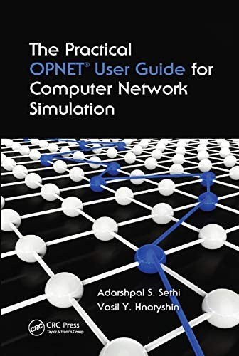 The Practical OPNET User Guide for Computer Network Simulation