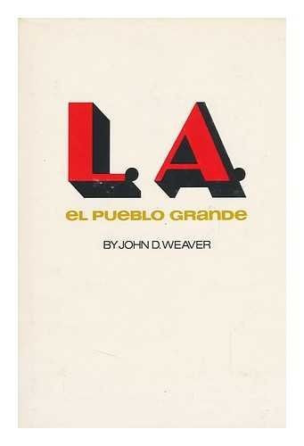 El/Pueblo Grande a Non-Fiction Book About Los Ange