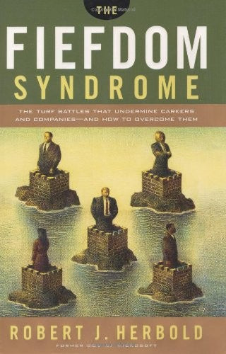 The Fiefdom Syndrome