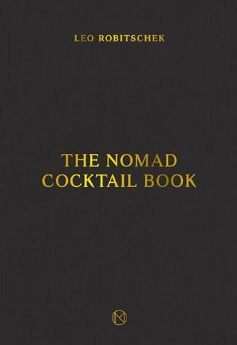 The NoMad Cocktail Book