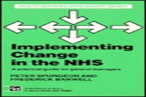 Implementing Change in the NHS