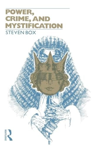 Power, Crime and Mystification