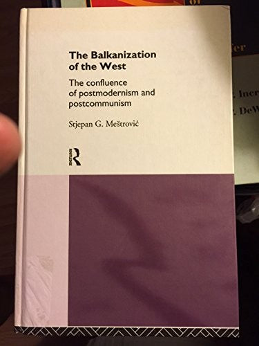 The Balkanization of the West