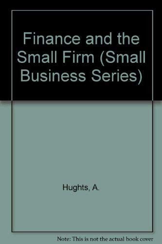Finance and the Small Firm