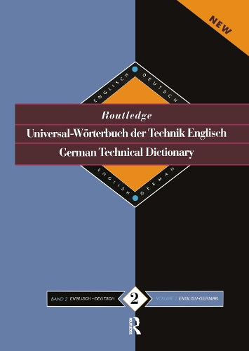 Routledge German Technical Dictionary Universal-Worterbuch der Technik Englisch