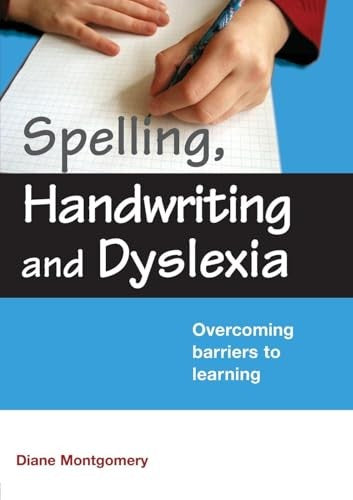 Spelling, Handwriting and Dyslexia