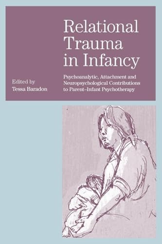Relational Trauma in Infancy