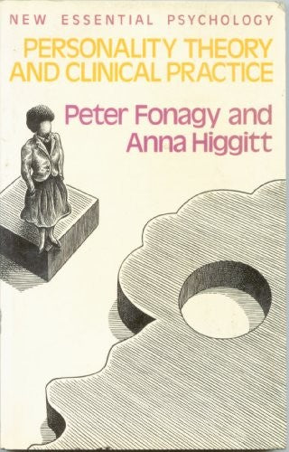 Personality Theory and Clinical Practice