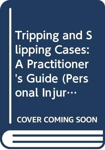 Tripping and Slipping Cases