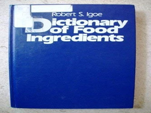 Dictionary of Food Ingredients