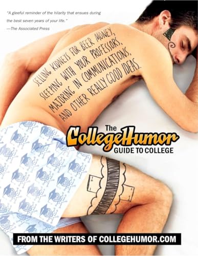 The CollegeHumor Guide To College