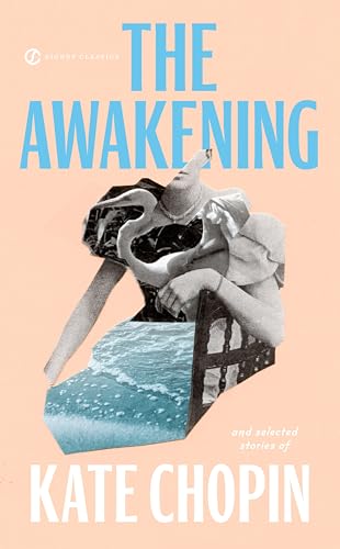 The Awakening And Selected Stories of Kate Chopin