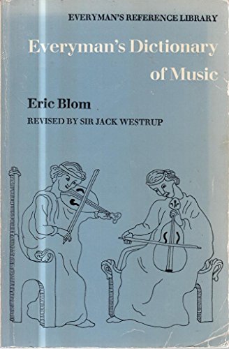 Everyman's Dictionary of Music (Everyman's Reference Paperbacks)