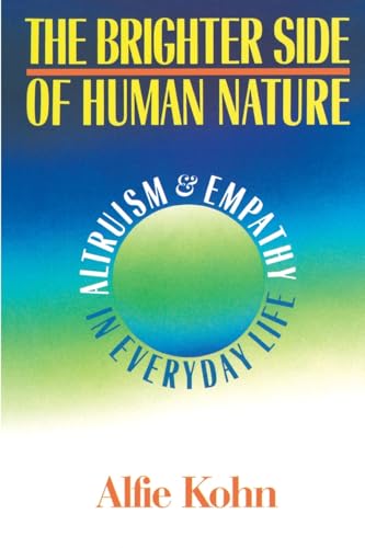 The Brighter Side Of Human Nature