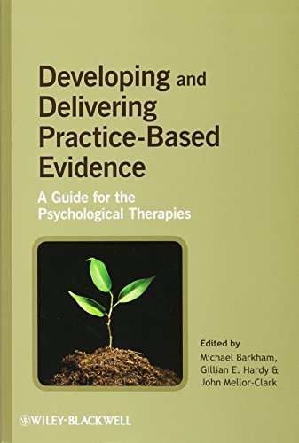 Developing and Delivering PracticeBased Evidence