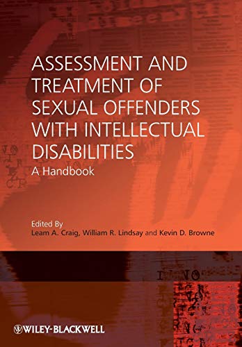 Assessment and Treatment of Sexual Offenders with Intellectual Disabilities
