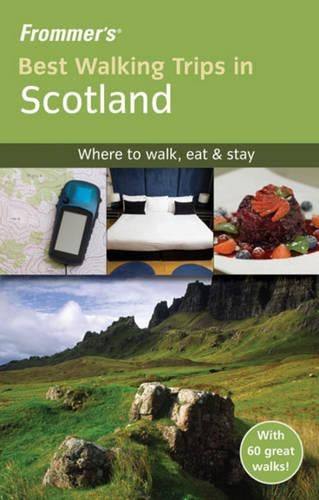 Frommer's Best Walking Trips in Scotland