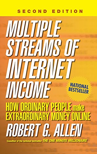 Multiple Streams of Internet Income How Ordinary People Make Extraordinary Money Online 2e