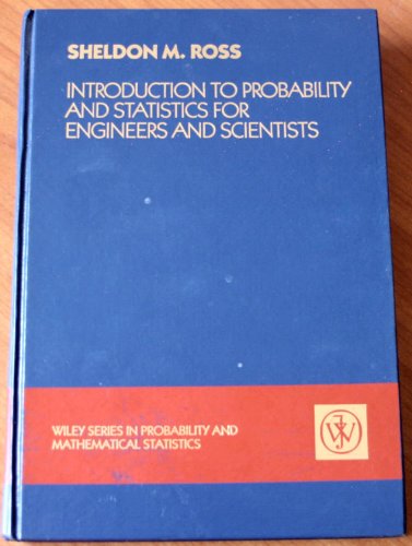 Introduction to Probability and Statistics for Engineers and Scientists