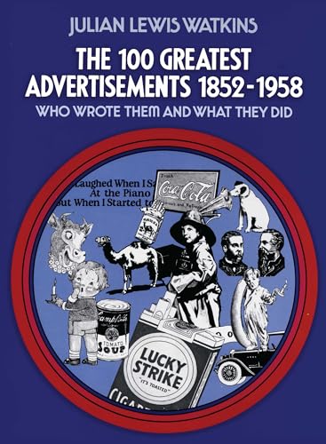 The The 100 Greatest Advertisements 1852-1958