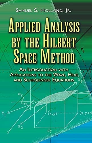 Applied Analysis by the Hilbert Space Method