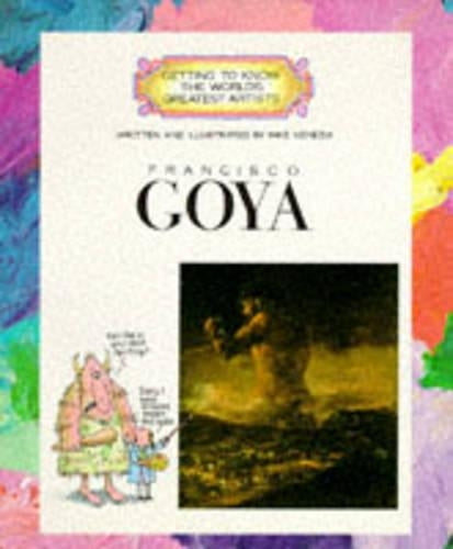 GETTING TO KNOW WORLD GREAT:GOYA