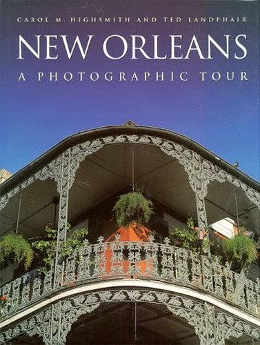 Photographic Tour of New Orleans