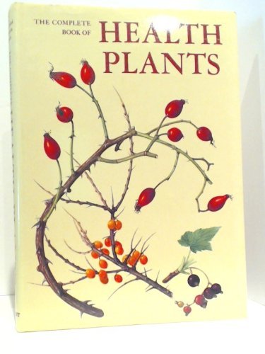 Complete Book of Health Plants