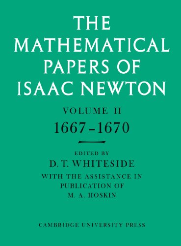The Mathematical Papers of Isaac Newton: Volume 2, 1667-1670