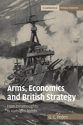 Arms, Economics and British Strategy