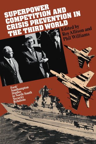Superpower Competition and Crisis Prevention in the Third World