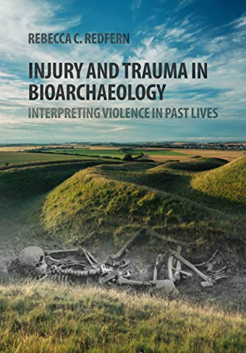 Injury and Trauma in Bioarchaeology