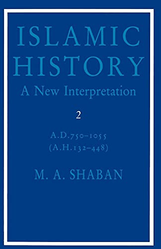 Islamic History: Volume 2, AD 7501055 (AH 132448)