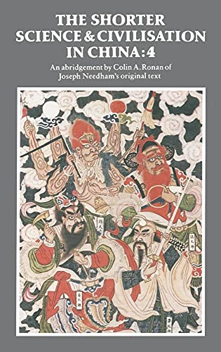The Shorter Science and Civilisation in China: Volume 4