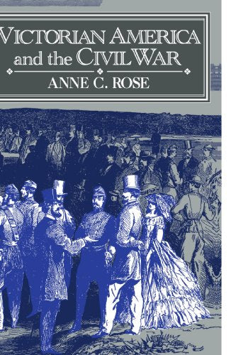 Victorian America and the Civil War