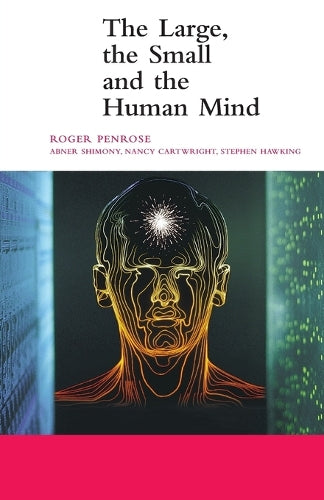 The Large, the Small and the Human Mind
