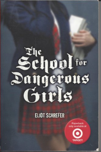 The School for Dangerous Girls