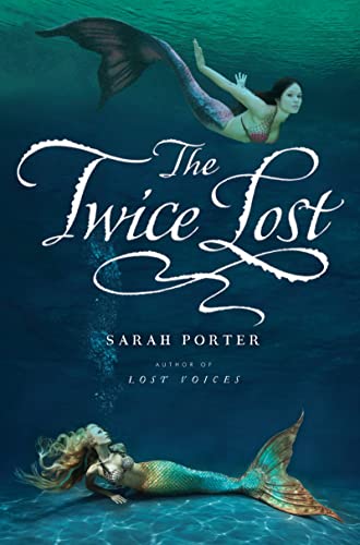 The Twice Lost (Lost Voices Part 3)
