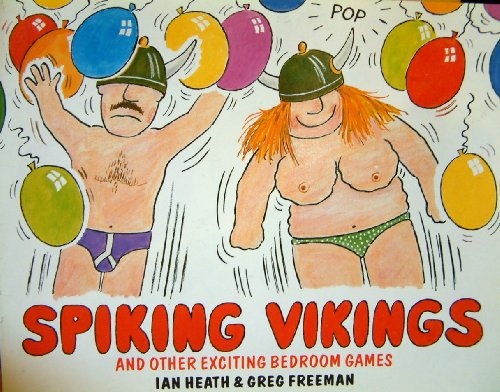 Spiking Vikings and Other Exciting Bedroom Games
