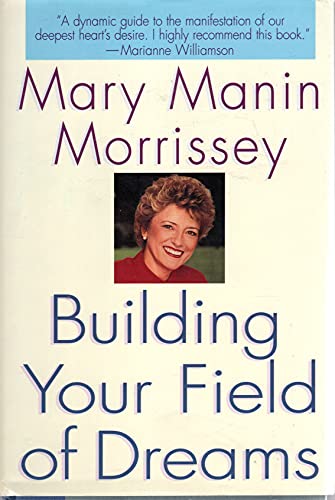 Building Your Field of Dreams